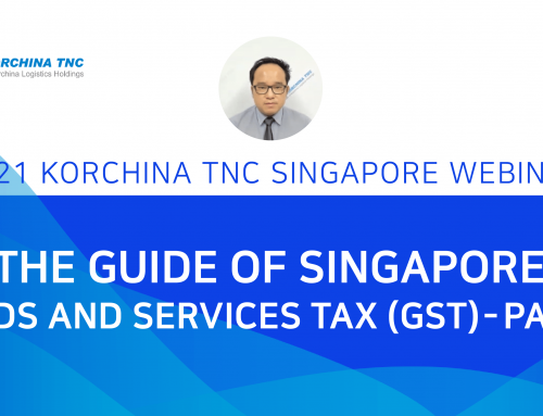 2021 Korchina TNC Webinar – The Guide Of Singapore “Goods and Services Tax – Part 1”