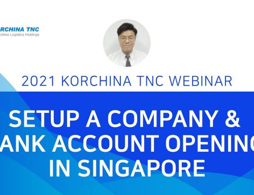 2021 Korchina TNC Webinar – Setup a Company & Bank Account Opening in Singapore